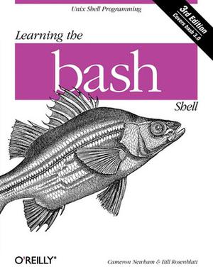 Learning the bash Shell by Cameron Newham, Bill Rosenblatt