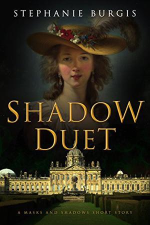 Shadow Duet (Masks and Shadows #1.5)