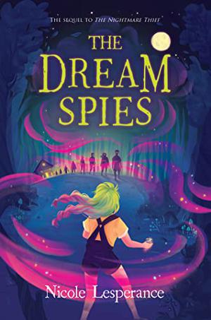 The Dream Spies by Nicole Lesperance