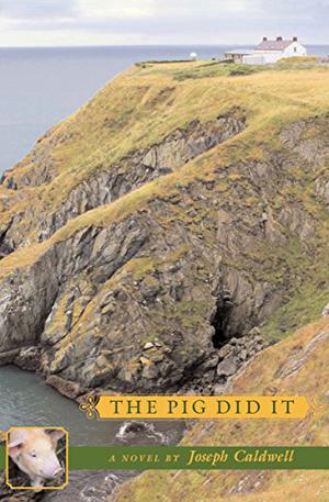 The Pig Did It (Pig Trilogy #1)