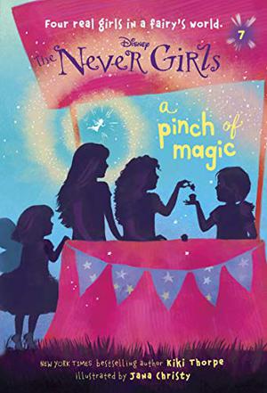 A Pinch of Magic (Disney Fairies: The Never Girls #7)