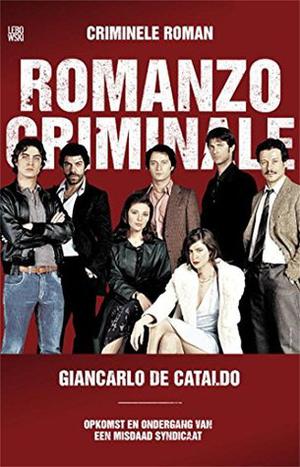 Romanzo Criminale by Giancarlo De Cataldo