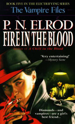 Fire in the Blood (Vampire Files #5)