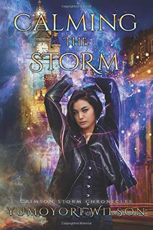 Calming the Storm (Crimson Storm Chronicles #2)