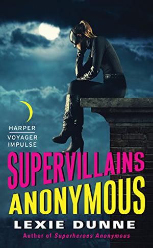 Supervillains Anonymous (Superheroes Anonymous #2)