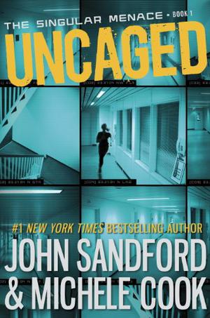 Uncaged (The Singular Menace #1)