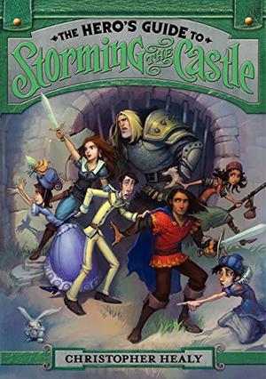 The Hero's Guide to Storming the Castle (The League of Princes #2)