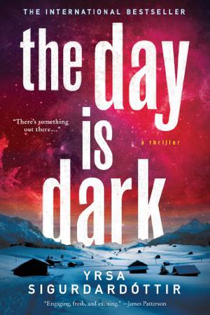 The Day Is Dark: A Thriller (Þóra Guðmundsdóttir #4)