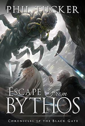 Escape from Bythos (Chronicles of the Black Gate #0.5)