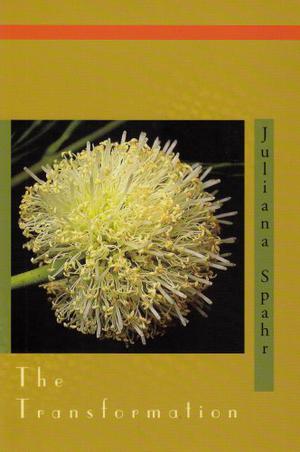 The Transformation by Juliana Spahr