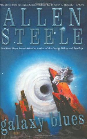 Galaxy Blues by Allen M. Steele