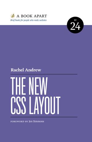 The New CSS Layout (A Book Apart #24)
