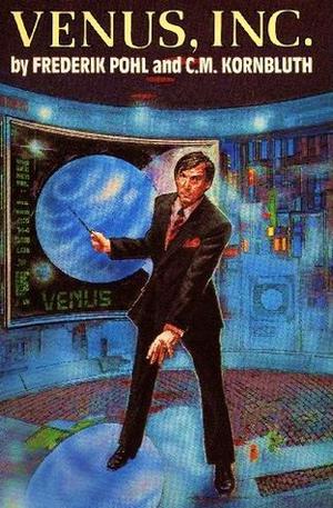 Venus, Inc. by Frederik Pohl, C.M. Kornbluth