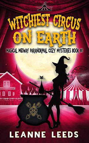 Witchiest Circus on Earth (Magical Midway #1)