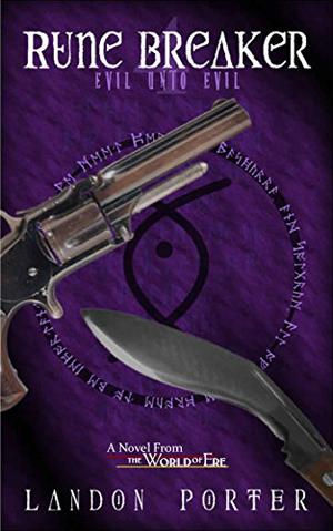 Evil Unto Evil (Rune Breaker #4)