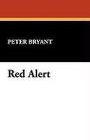 Red Alert by Peter George