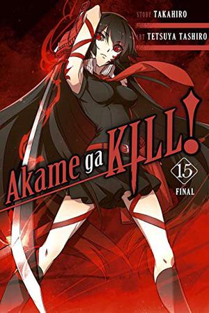 Akame ga KILL!, Vol. 15 (Akame ga KILL! #15)
