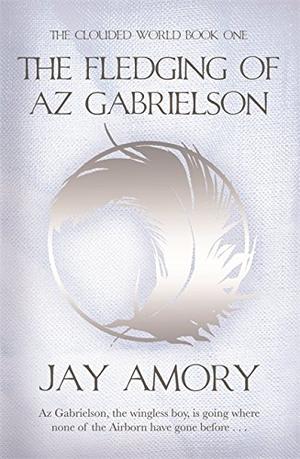 The Fledging of Az Gabrielson (The Clouded World #1)