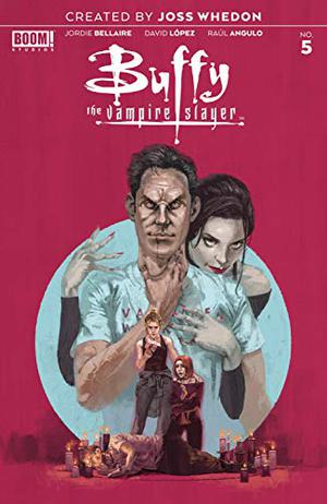 Buffy the Vampire Slayer #5 (Buffy the Vampire Slayer #5)