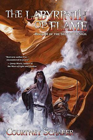 The Labyrinth of Flame by Courtney Schafer