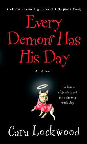 Every Demon Has His Day by Cara Lockwood