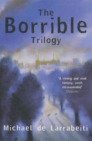 The Borrible Trilogy (The Borrible Trilogy #1-3)