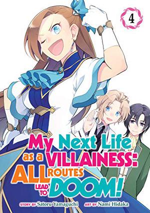 My Next Life as a Villainess: All Routes Lead to Doom! Vol. 4 (My Next Life as a Villainess: All Routes Lead to Doom! Manga #4)