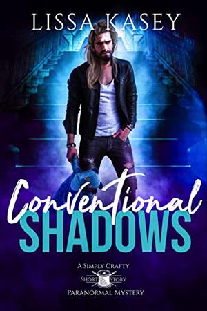 Conventional Shadows (Simply Crafty #2.5)