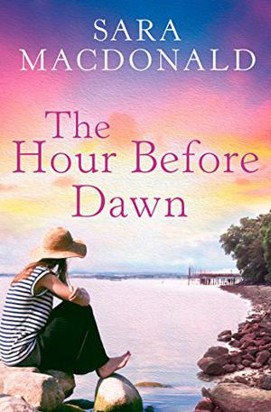 The Hour Before Dawn by Sara MacDonald