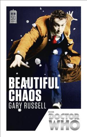 Doctor Who: Beautiful Chaos (Doctor Who: New Series Adventures #29)