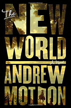 The New World by Andrew Motion