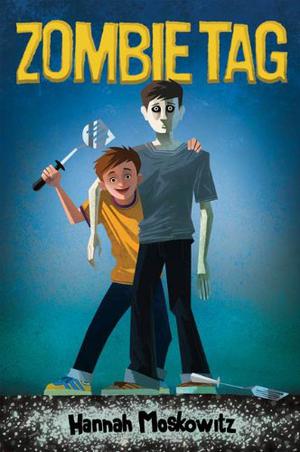 Zombie Tag by Hannah Moskowitz