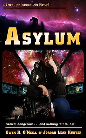 Asylum (Loralynn Kennakris #3)