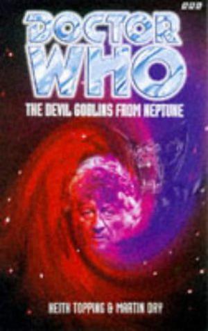 Doctor Who: The Devil Goblins from Neptune (Adventures of the 3rd Doctor #19)