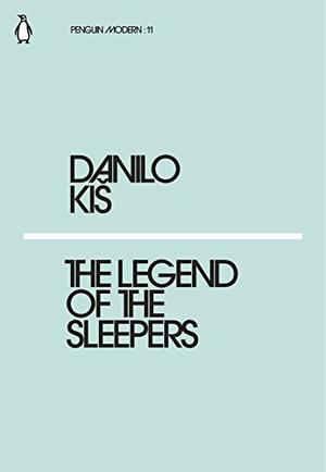 The Legend of the Sleepers (Penguin Modern Classics #11)