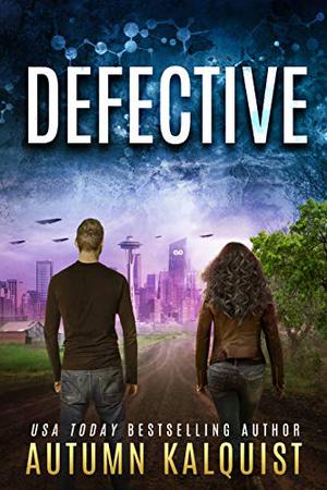 Defective by Autumn Kalquist