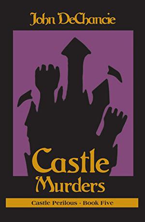 Castle Murders (Castle Perilous #5)