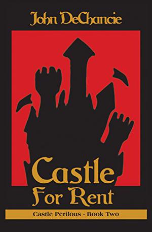 Castle for Rent by John DeChancie