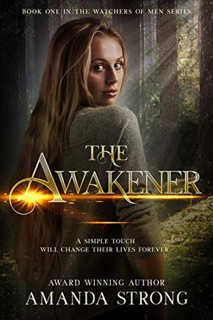 The Awakener by Amanda Strong