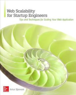 Web Scalability for Startup Engineers by Artur Ejsmont