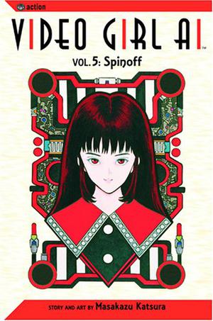 Video Girl Ai, Vol. 05: Spinoff (Video Girl Ai #5)