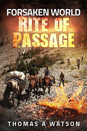 Rite of Passage by Thomas A. Watson
