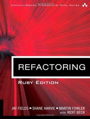 Refactoring: Ruby Edition, Adobe Reader by Jay Fields, Shane Harvie, Martin Fowler, Kent Beck