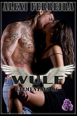Wulf (Elementals MC #1)