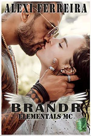 Brandr (Elementals MC #3)