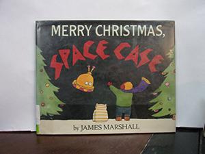 Merry Christmas, Space Case by James Marshall