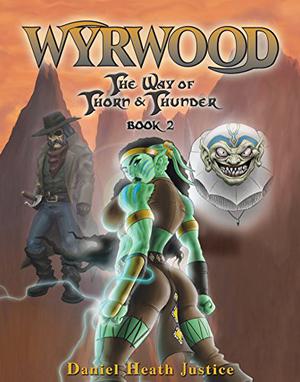 Wyrwood (The Way of Thorn and Thunder #2)