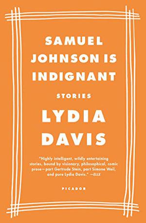 Samuel Johnson Is Indignant by Lydia Davis