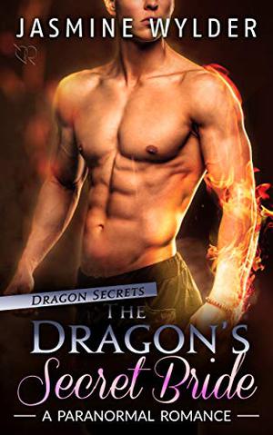 The Dragon's Secret Bride (Dragon Secrets #2)