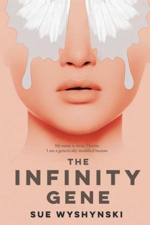 The Infinity Gene by Sue Wyshynski